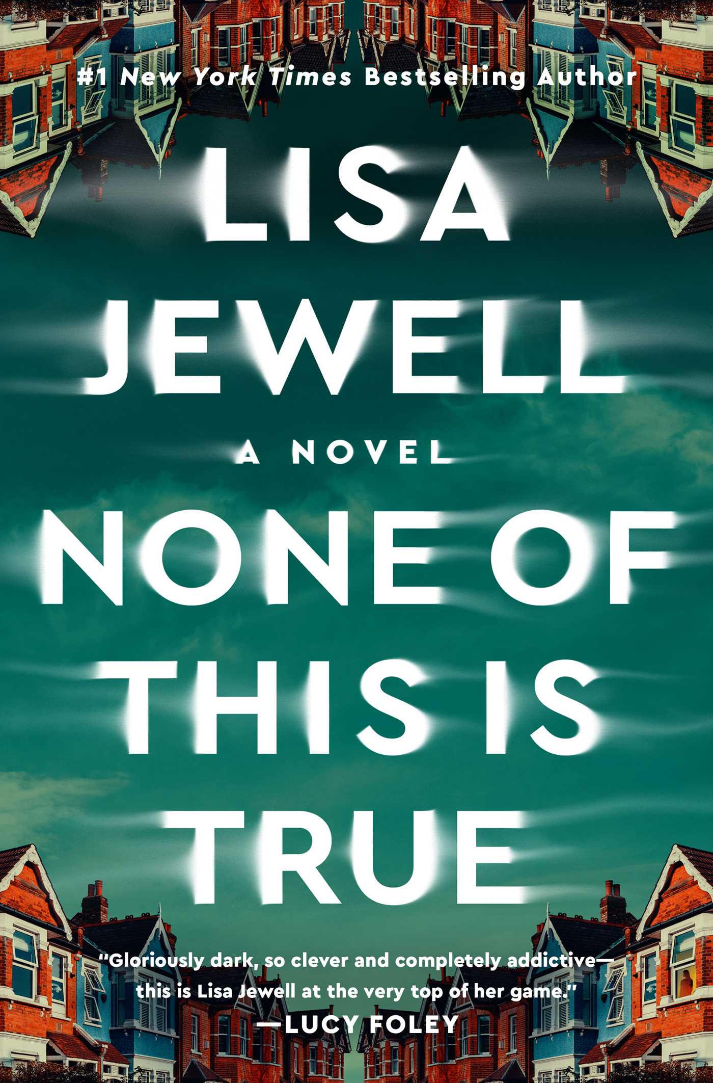 None of This Is True by Lisa Jewell book cover